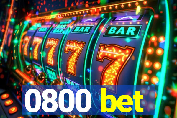 0800 bet